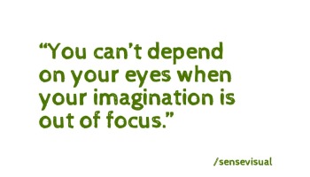 Imagination Quotes Sense Visual